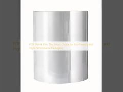فیلم شرینک POF: انتخاب هوشمندانه برای بسته‌بندی سازگار با محیط زیست و با عملکرد بالا