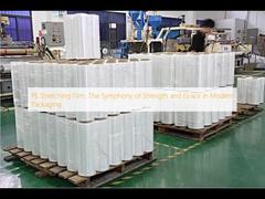 فیلم کششی PE: سمفونی قدرت و ظرافت در بسته‌بندی مدرن